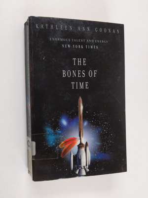 Kathleen Ann Goonan : The Bones of Time