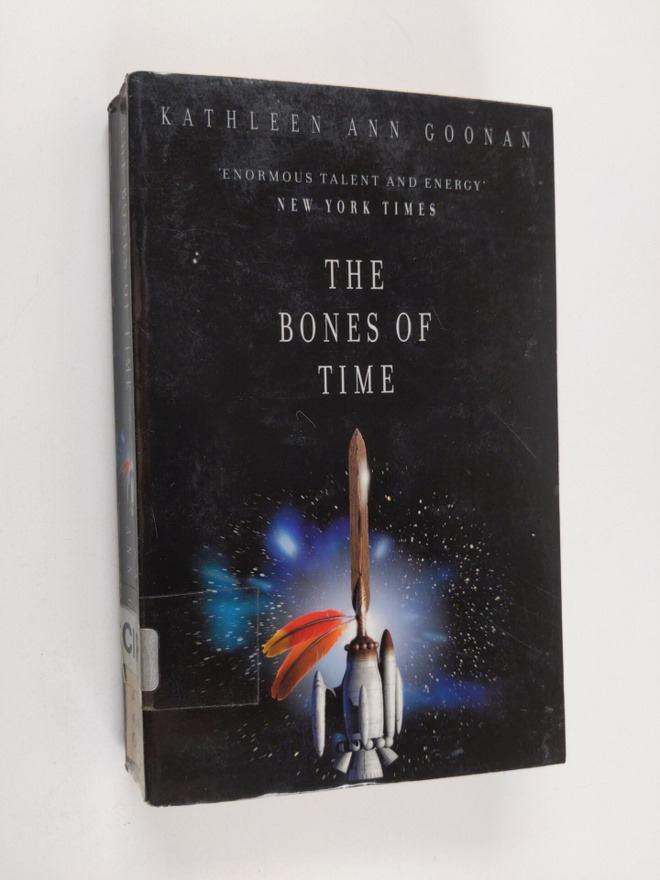 Kathleen Ann Goonan : The Bones of Time