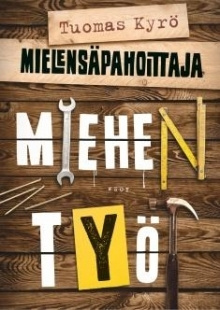 Tuomas Kyrö - Mielensäpahoittaja