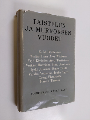 Kauko (toim.) Kare : Taistelun ja murroksen vuodet