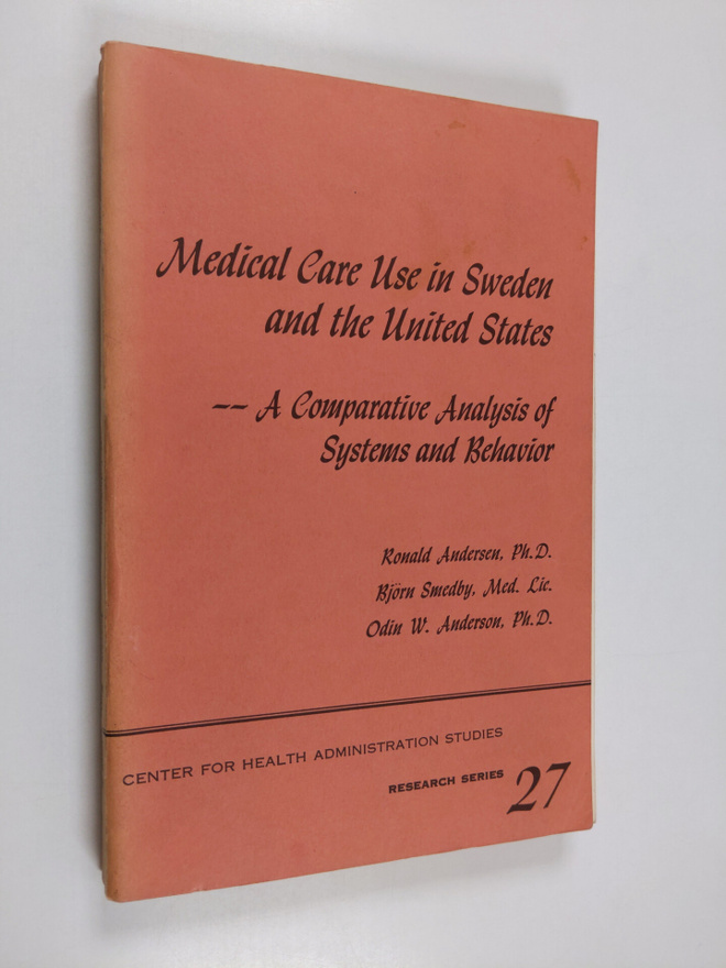 Ronald Andersen ym. : Medical Care Use in Sweden and the ...