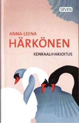 Anna-Leena Härkönen - Kenraaliharjoitus