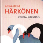 Anna-Leena Härkönen - Kenraaliharjoitus - pikkukuva 1