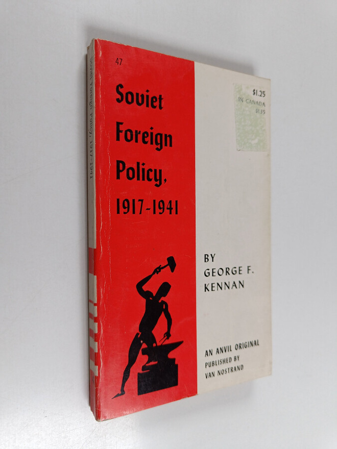 George Frost Kennan : Soviet Foreign Policy, 1917-1941