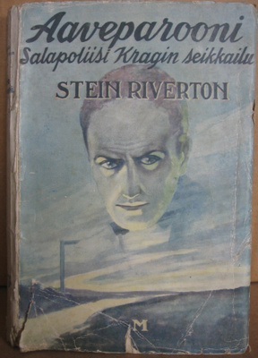 Stein Riverton: Aaveparooni, Minerva 1928. 262 s.