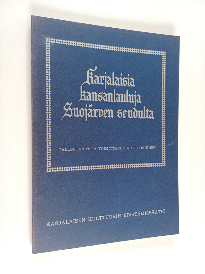 Karjalaisia kansanlauluja Suojärven seudulta