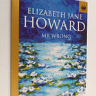 Elizabeth Jane Howard : Mr Wrong - pikkukuva 1