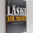 Janne Jääskeläinen : Läski syö miestä : suorapuheinen lai... - pikkukuva 1