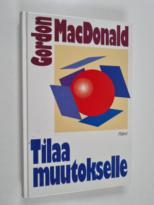 Gordon MacDonald : Tilaa muutokselle