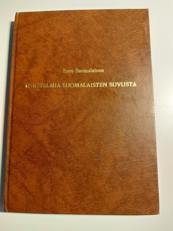 Muistelmia Suomalaisten suvusta - Eero Suomalainen