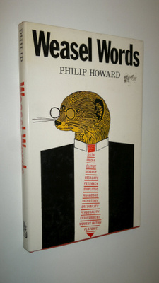 Philip Howard : Weasel words