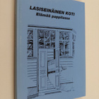 Lasiseinäinen koti : elämää pappilassa - pikkukuva 1
