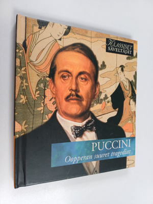 Puccini : Oopperan suuret tragediat (CD- kirja)