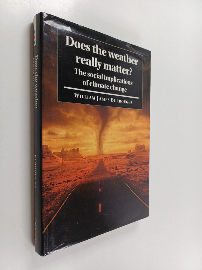 William James Burroughs : Does the Weather Really Matter?...