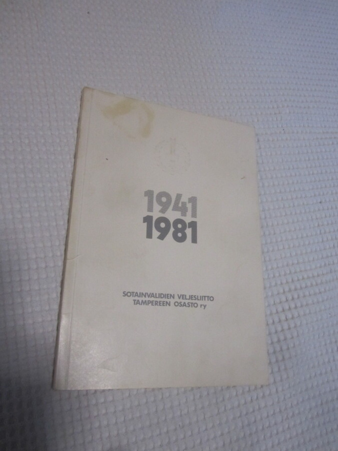 1941 1981 Sotainvalidien Veljesliitto Tampereen osasto ry