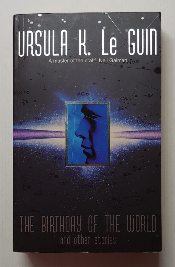 Ursula K Le Guin - The Birthday of the World & Other Stories