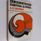 A. H. Chapman : Ihmissuhteiden temppuja ja juonia : Kuink... - pikkukuva 1