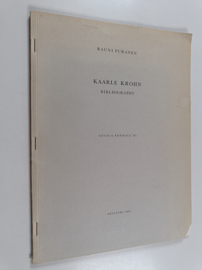 Rauni Puranen : Kaarle Krohn : bibliography (signeerattu,...