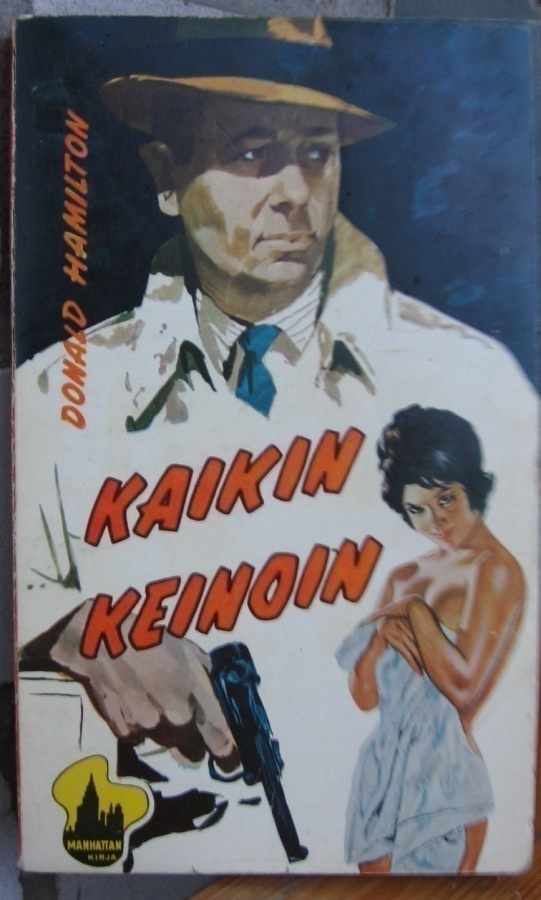Manhattan 4. Donald Hamilton: Kaikin keinoin. 189 s.