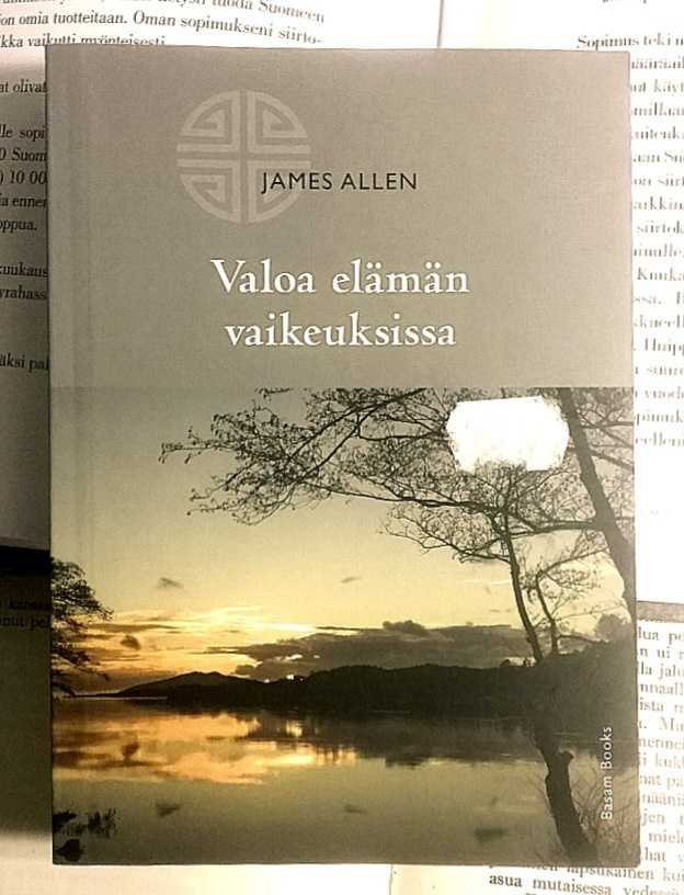 James Allen - Valoa elämän vaikeuksissa (nid.)