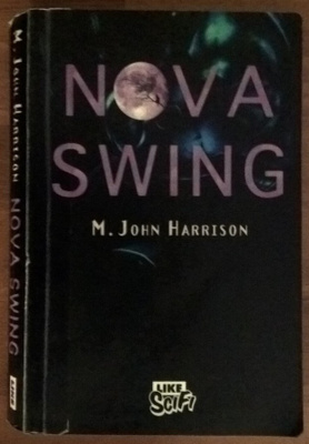 M. John Harrison: Nova Swing