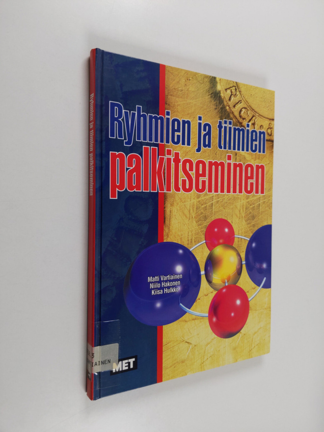 Matti Vartiainen : Ryhmien ja tiimien palkitseminen
