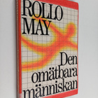 Rollo May : Den omätbara människan : om människosynen i e... - pikkukuva 1