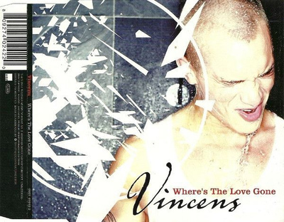 Vincens • Where's The Love Gone CD Maxi-Single