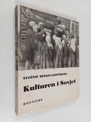 Eugenie Riwkin-Söderberg : Kulturen i Sovjet