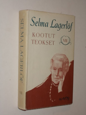 Selma Lagerlöf : Kootut teokset VII - WSOY 2.p 1952
