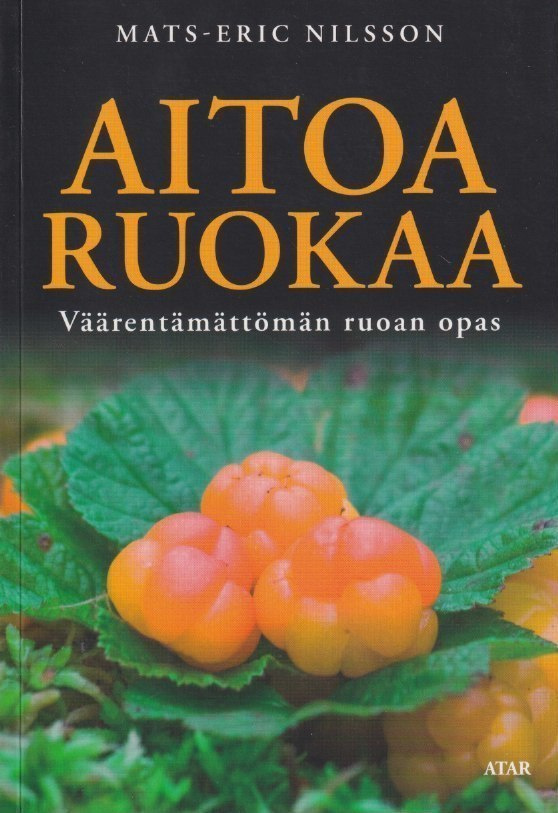 Mats-Eric Nilsson: Aitoa ruokaa