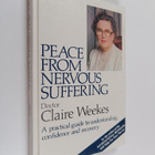 Claire Weekes : Peace from Nervous Suffering - pikkukuva 1