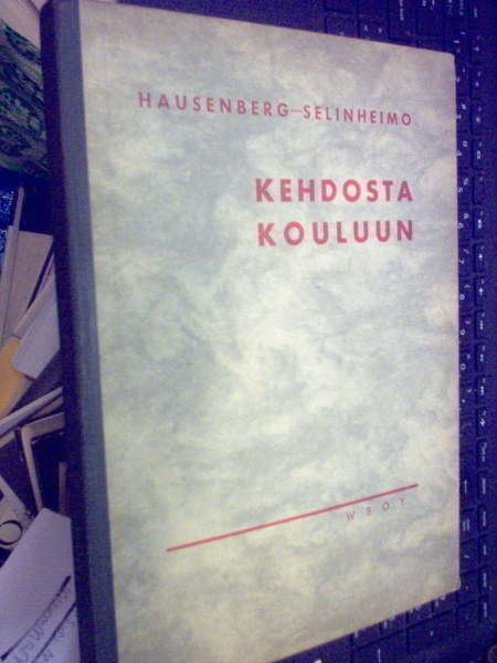 Hausenberg -  Selinheimo : Kehdosta kouluun ( 1 p. 1938 )