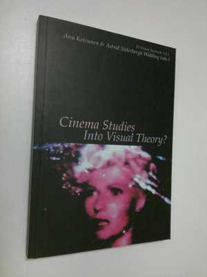 Anu ym. Koivunen : Cinema studies into visual theory