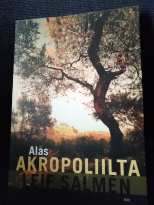 Leif Salmen: Alas Akropoliilta