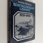 Jaakko Hyvönen : Kohtalokkaat lennot 1939-1944 : ilmavoim... - pikkukuva 1