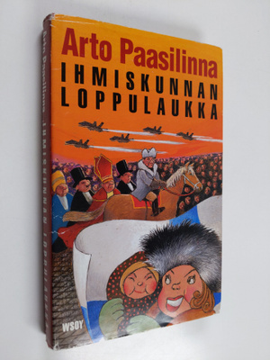 Arto Paasilinna : Ihmiskunnan loppulaukka