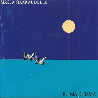 JULMA KUMMA : Malja rakkaudelle