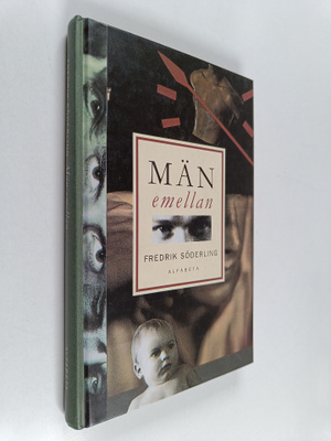 Fredrik Söderling : Män emellan