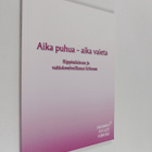 Aika puhua - aika vaieta : rippisalaisuus ja vaitiolovelv... - pikkukuva 1