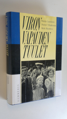 Marju Lauristin : Viron vapauden tuulet