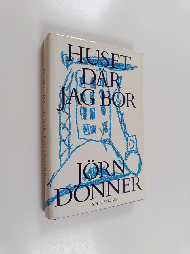 Jörn Donner : Huset där jag bor : finis Finlandiae