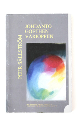 Pehr Sällström - JOHDANTO GOETHEN VÄRIOPPIIN