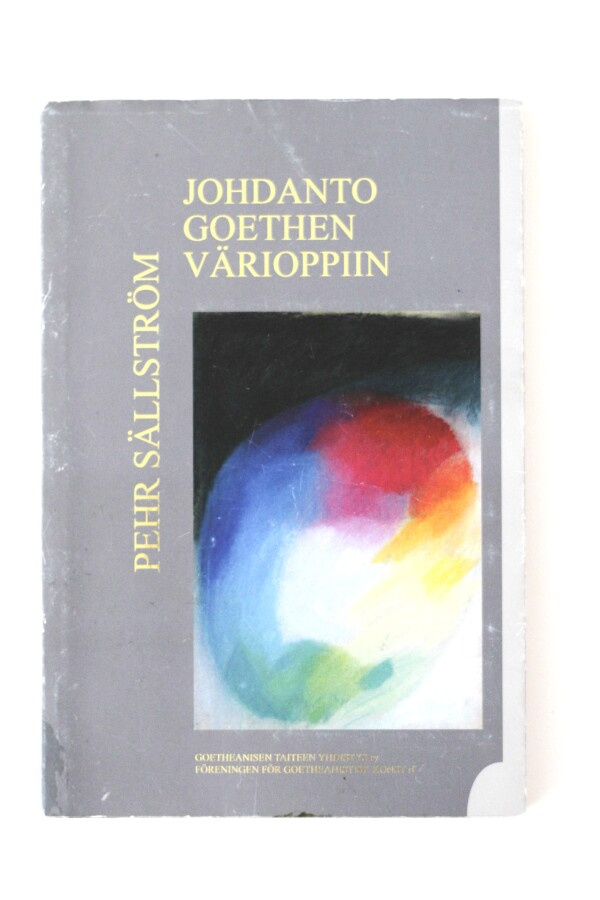 Pehr Sällström - JOHDANTO GOETHEN VÄRIOPPIIN