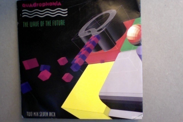 QUADROPHONIA :: THE WAVE OF THE FUTURE :: VINYLLI  7"   1991