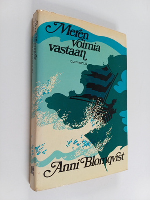 Anni Blomqvist : Meren voimia vastaan