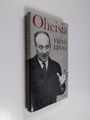 Väinö Linna : Oheisia : Esseitä ja puheenvuoroja