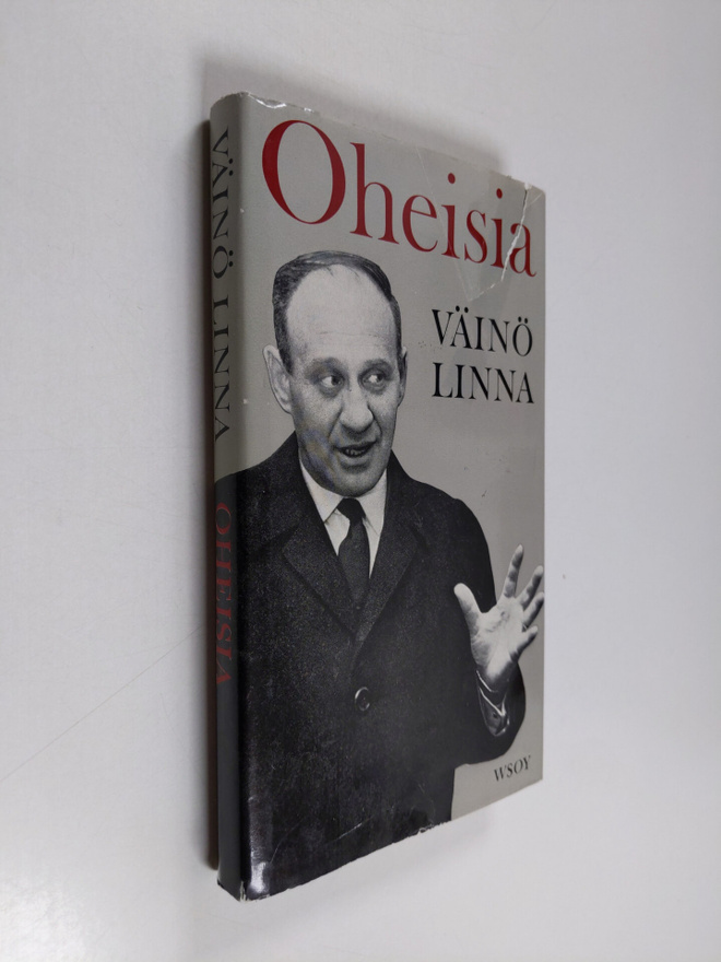 Väinö Linna : Oheisia : Esseitä ja puheenvuoroja