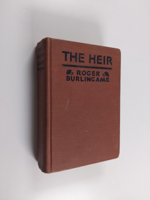 Roger Burlingame : The Heir
