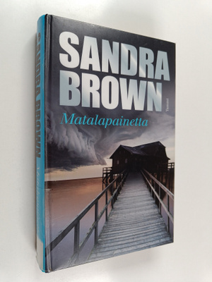 Sandra Brown : Matalapainetta